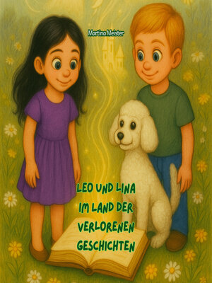 cover image of Leo und Lina im Land der verlorenen Geschichten